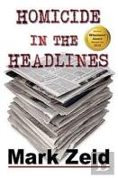 Homicide In The Headlines