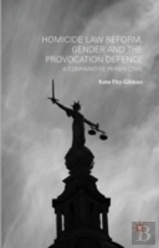 Homicide Law Reform Gender & The Provoca