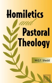 Homiletics And Pastoral Theology