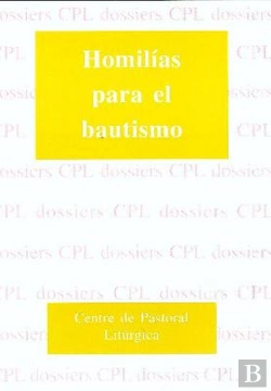 Bertrand.pt - Homilias Para El Bautismo
