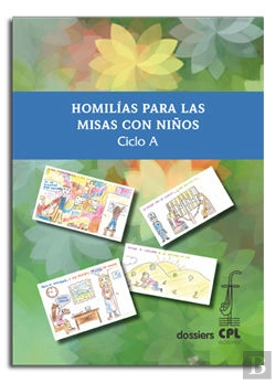 Bertrand.pt - Homilías Para Las Misas Con Niños. Ciclo A