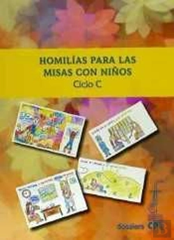 Bertrand.pt - Homilías Para Las Misas Con Niños. Ciclo C