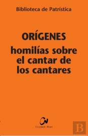 Homilías Sobre El Cantar De Los Cantares