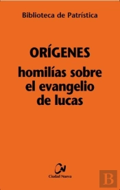 Homilías Sobre El Evangelio De Lucas [Bpa, 97]