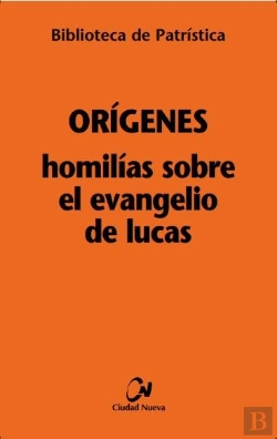 Bertrand.pt - Homilías Sobre El Evangelio De Lucas [Bpa, 97]