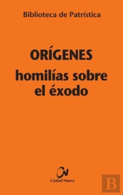 Homilías Sobre El Éxodo