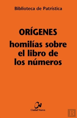 Bertrand.pt - Homilías Sobre El Libro De Los Números