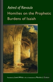 Homilies On The Prophetic Burdens Of Isaiah