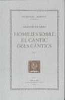 Homilies Sobre El Càntic Dels Càntics, Vol. I: Homilies I-Vii