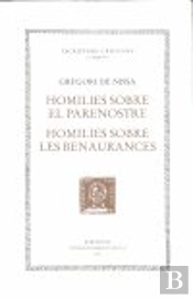 Homilies Sobre El Parenostre. Homilies Sobre Les Benaurances
