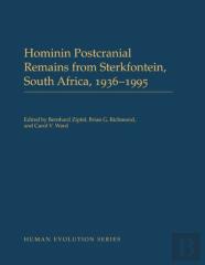 Hominin Postcranial Remains From Sterkfontein, South Africa, 1936-1995