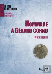 Hommage À Gérard Cornu - Droit Et Sagesse