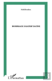 Hommage À Kateb Yacine