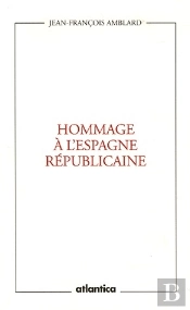 Hommage À L'Espagne Républicaine