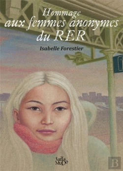 Bertrand.pt - Hommage Aux Femmes Anonymes Du Rer
