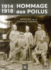 Hommage Aux Poilus ; Mémoire De La Grande Guerre