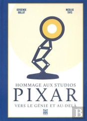 Hommage Aux Studios Pixar : Vers Le Génie Et Au-Delà