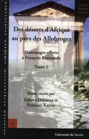 Hommages Offerts À François Bertrandy Tome 1 ; Des Déserts D'Afrique Au Pays Des Allobroges