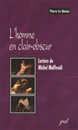 Bertrand.pt - Homme En Clair Obscur. Lecture De Michel Maffesoli