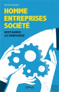 Bertrand.pt - Homme, Entreprises, Societe : Restaurer La Confiance