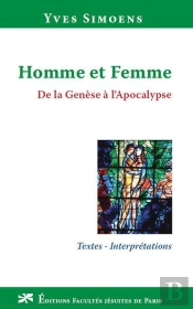 Homme Et Femme : De La Genese A L'Apocalypse