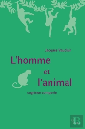 Homme Et L'Animal : Cognition Comparée