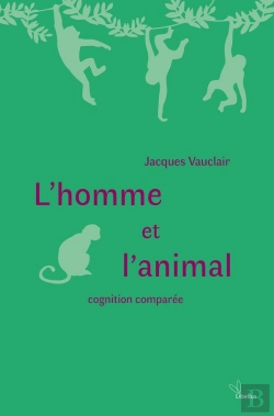 Bertrand.pt - Homme Et L'Animal : Cognition Comparée