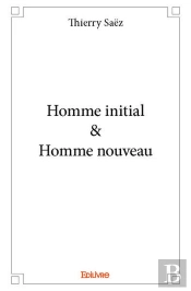 Homme Initial & Homme Nouveau
