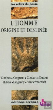 Homme Origine Et Destinee