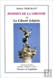 Hommes De La Gironde Ou La Liberté Éclairée