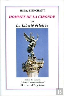 Bertrand.pt - Hommes De La Gironde Ou La Liberté Éclairée