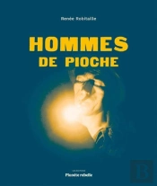 Hommes De Pioche (2e Édition)