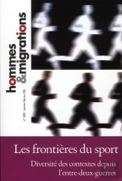 Hommes & Migrations N 1289 : Les Frontieres Du Sport