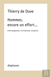 Hommes, Encore Un Effort  - Anthropogenese, Christianisme, Sexuation