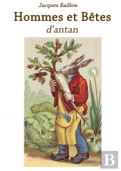 Hommes Et Bêtes D'Antan