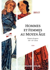 Hommes Et Femmes Au Moyen Age : Histoire Du Genre (Xiie-Xve Siècle) (2e Édition)