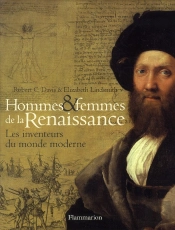 Hommes Et Femmes De La Renaissance ; Les Inventeurs Du Monde Moderne