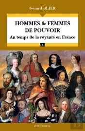 Hommes Et Femmes De Pouvoir : Au Temps De La Royauté En France