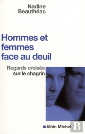 Hommes Et Femmes Face Au Deuil ; Regards Croisés Sur Le Chagrin