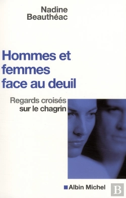 Bertrand.pt - Hommes Et Femmes Face Au Deuil ; Regards Croisés Sur Le Chagrin