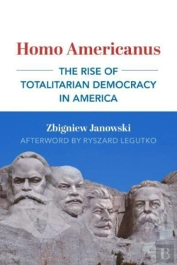 Bertrand.pt - Homo Americanus Â€“ The Rise Of Totalitarian Democracy In America