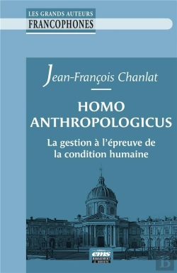 Bertrand.pt - Homo Anthropologicus : La Gestion À L'Épreuve De La Condition Humaine
