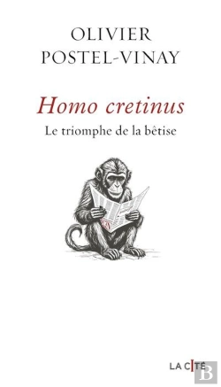 Bertrand.pt - Homo Cretinus : Le Triomphe De La Bêtise