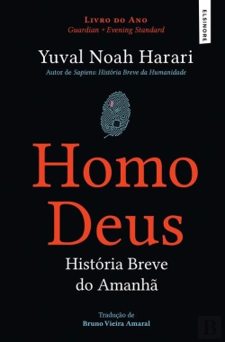 Bertrand.pt - Homo Deus: História Breve Do Amanhã