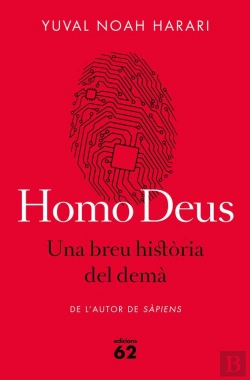Bertrand.pt - Homo Deus. Una Breu Història Del Demà