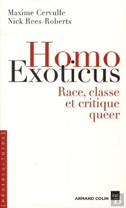 Bertrand.pt - Homo Exoticus ; Race, Classe Et Critique Queer