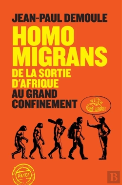 Bertrand.pt - Homo Migrans : De La Sortie D'Afrique Au Grand Confinement