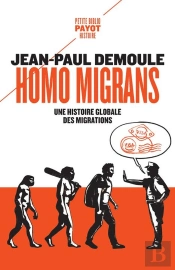 Homo Migrans : Une Histoire Globale Des Migrations