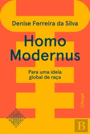 Homo Modernus — Para Uma Ideia Global De Raça