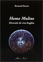 Homo Multus : Diversité De Vies Fragiles